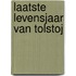 Laatste levensjaar van tolstoj