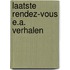 Laatste rendez-vous e.a. verhalen