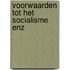 Voorwaarden tot het socialisme enz