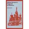 Dagboek uit Moskou door Walter Benjamin