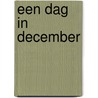 Een dag in december door H. de Graaf