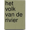 Het volk van de rivier by W. Michael Gear