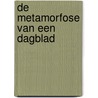 De metamorfose van een dagblad door F. van Vree