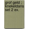 Grof geld ; Knekeldans set 2 ex. by J. Evanovich