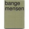 Bange mensen by E. Portnoy