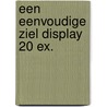 Een eenvoudige ziel display 20 ex. by Gustave Flaubert