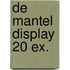 De mantel display 20 ex.