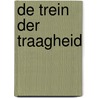 De trein der traagheid door J. Daisne