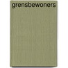 Grensbewoners by Juliette de Wit