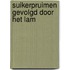 Suikerpruimen gevolgd door Het lam