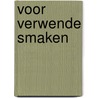 Voor verwende smaken by Mario Molengraaf