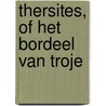 Thersites, of Het bordeel van Troje by W. Spillebeen