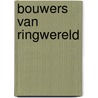 Bouwers van Ringwereld by Larry Niven
