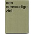 Een eenvoudige ziel