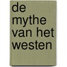 De mythe van het Westen door J.W. Schulte Nordholt