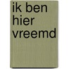 Ik ben hier vreemd by Camí