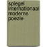 Spiegel internationaal moderne poezie