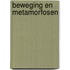 Beweging en metamorfosen