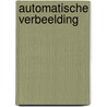 Automatische verbeelding door John Steen