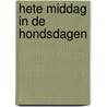 Hete middag in de hondsdagen by Mann