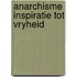 Anarchisme inspiratie tot vryheid