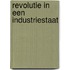 Revolutie in een industriestaat