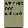 Weinreb een witboek door Houwaart