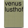 Venus lusthof door Vries
