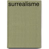 Surrealisme door William Breton