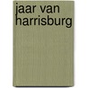 Jaar van harrisburg door Egbert Boeker