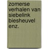 Zomerse verhalen van siebelink biesheuvel enz. by Jan Siebelink