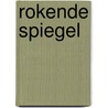 Rokende spiegel door Wim J. Simons
