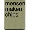 Mensen maken chips by Renmore