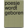 Poesje wordt geboren door Fischer Nagel