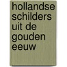 Hollandse schilders uit de gouden eeuw door Haak