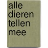 Alle dieren tellen mee door H. Lommers