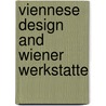 Viennese design and wiener werkstatte door Kallir