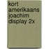 Kort amerikaans joachim display 2x