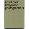Art of great hollywood photographers by Kobal