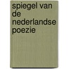 Spiegel van de nederlandse poezie door Vriesland