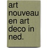 Art nouveau en art deco in ned. by Leidelmeyer