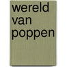 Wereld van poppen door Jan Paul Bresser