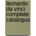 Leonardo da vinci complete catalogus