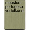 Meesters portugese vertelkunst by Unknown