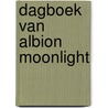 Dagboek van albion moonlight door Patchen