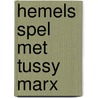 Hemels spel met tussy marx door Read