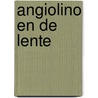 Angiolino en de lente by Schendel