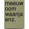 Meeuw oom waanja enz. by A.P. Tsjechov