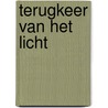 Terugkeer van het licht