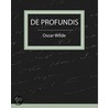 De Profundis by O. Wilde